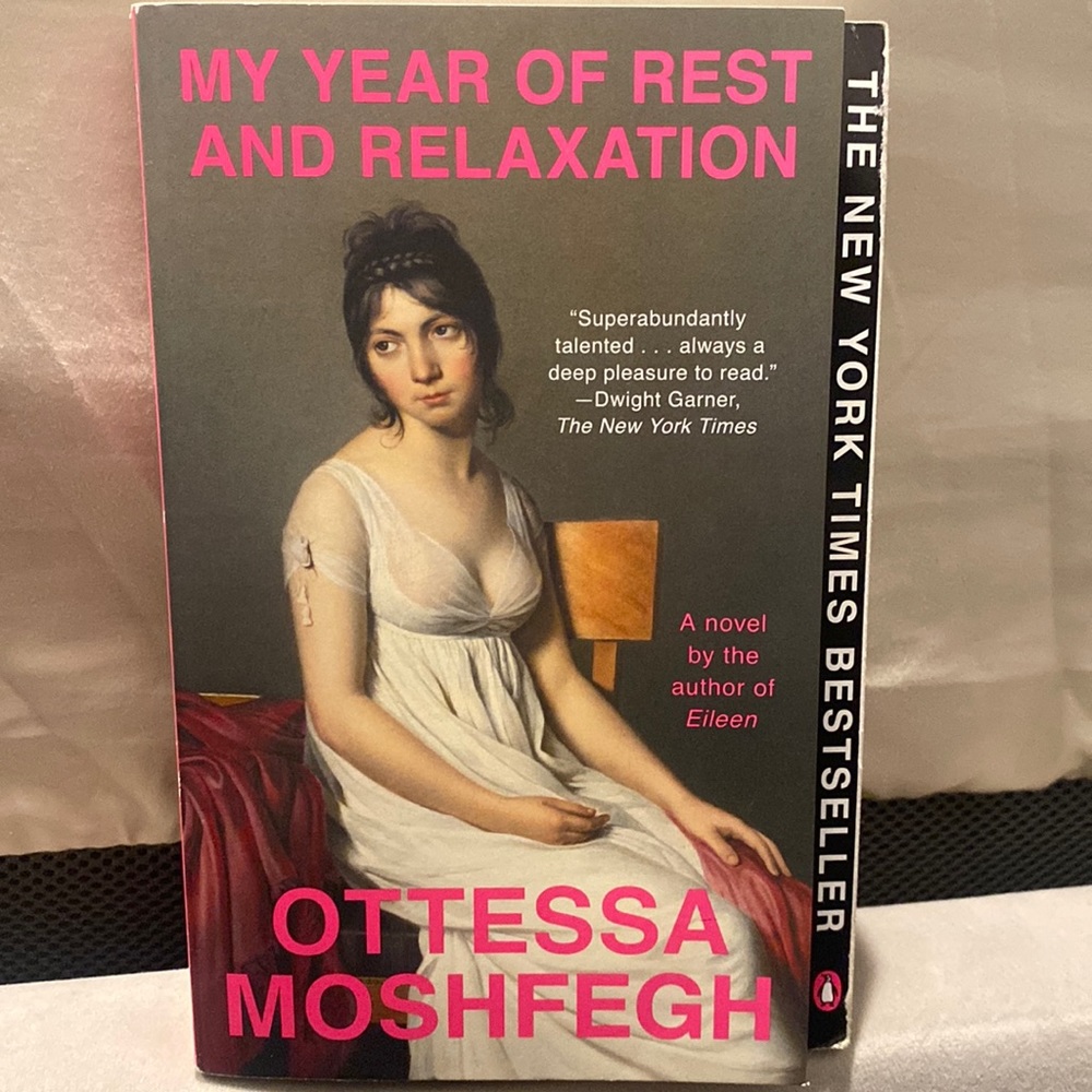My Year of Rest and Relaxation Paperback by Ottessa Moshfegh